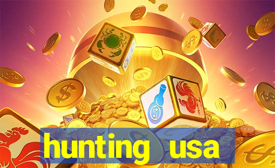 hunting usa dinheiro infinito
